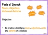 Parts of Speech - Nouns, Adjectives, Verbs and Adverbs Teaching Resources (slide 2/27)